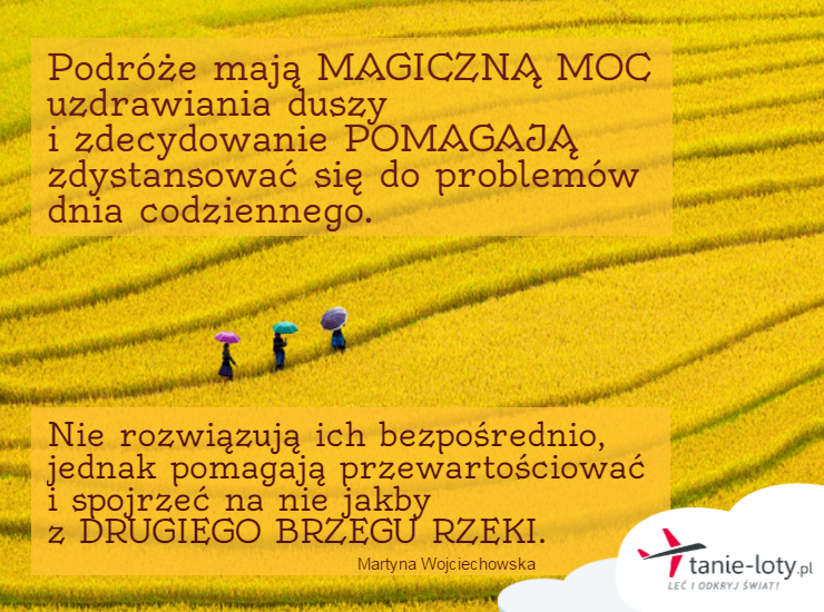 Podróże Mają Magiczną Moc... - Tanie-Loty.pl